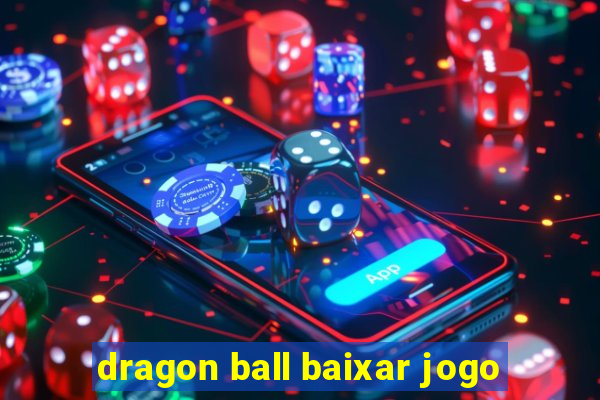 dragon ball baixar jogo